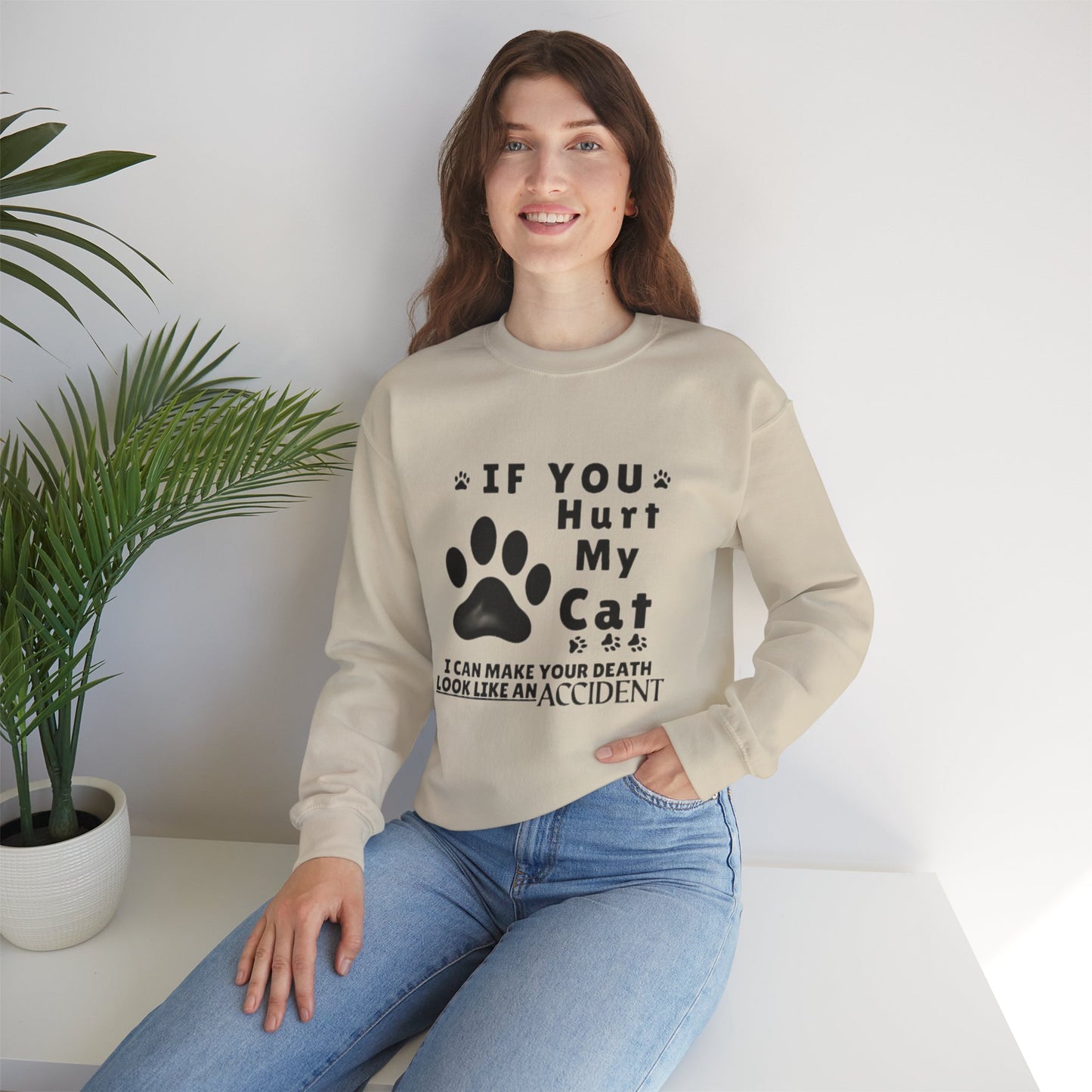 If You Hurt My Cat Sweatshirt – Funny Cat Mom & Dad Gift