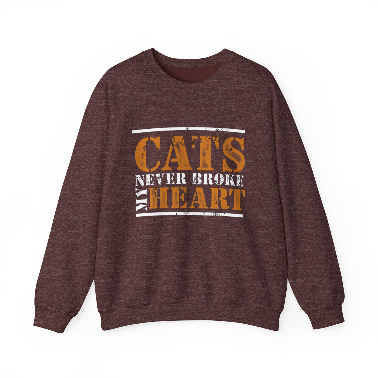 CATS NEVER BROKE MY HEART Unisex Crewneck — loud love, zero heartbreak, all paws