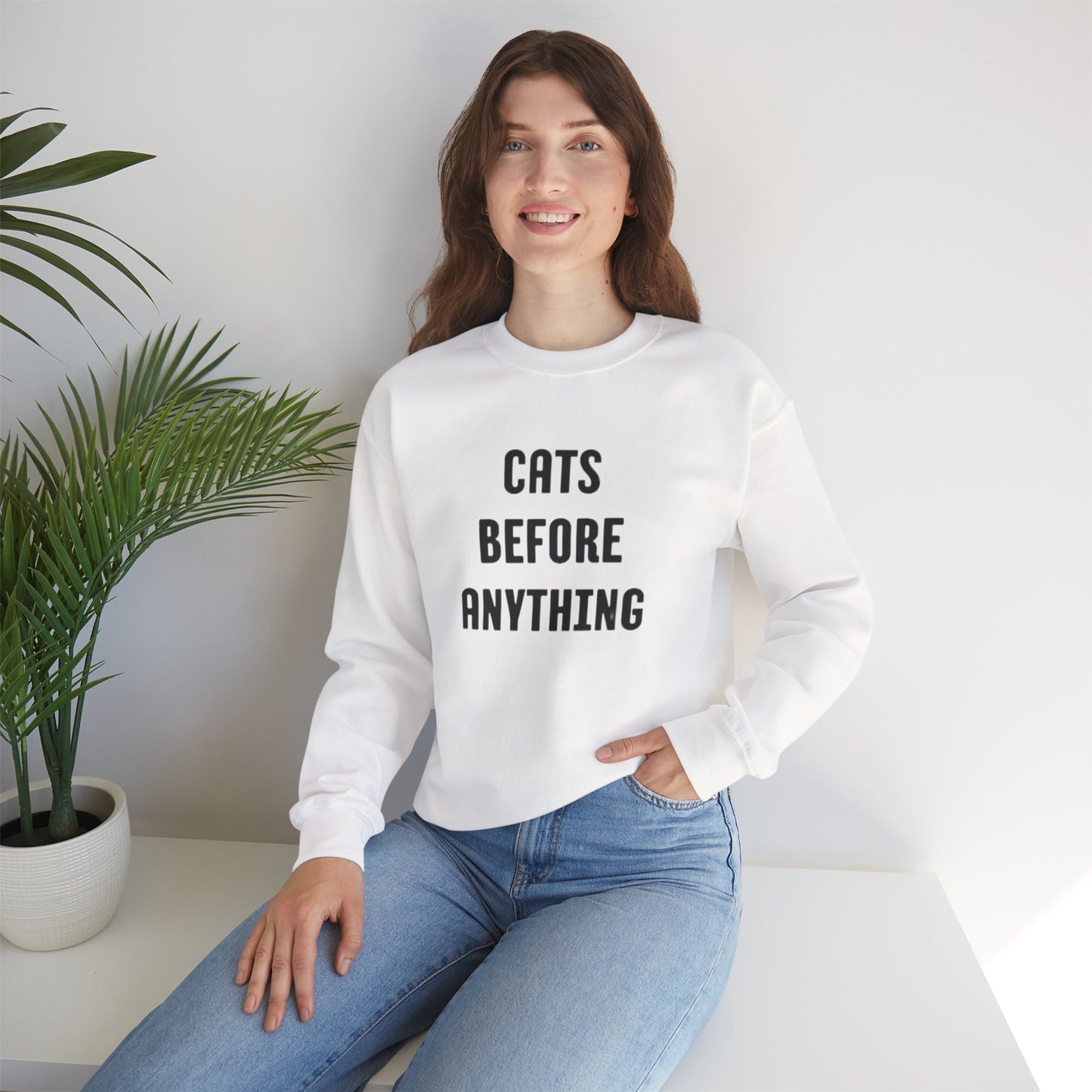 CATS BEFORE ANYTHING Sweatshirt 🐾 | Funny Unisex Crewneck for Cat Lovers | Bold Black & White Statement Pullover