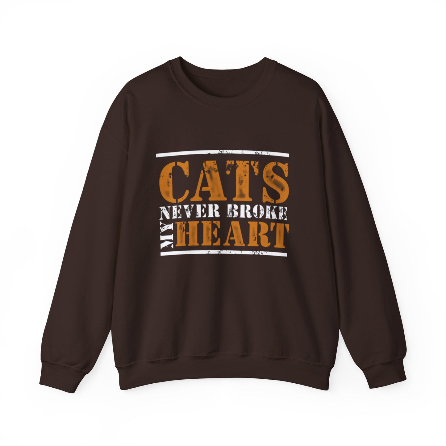 CATS NEVER BROKE MY HEART Unisex Crewneck — loud love, zero heartbreak, all paws
