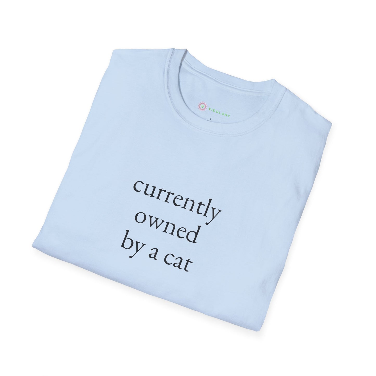 "Currently Owned By A Cat" T-Shirt - Hilarious & Softest Unisex Tee for Proud Pet Parents | Funny Feline Lover Gift