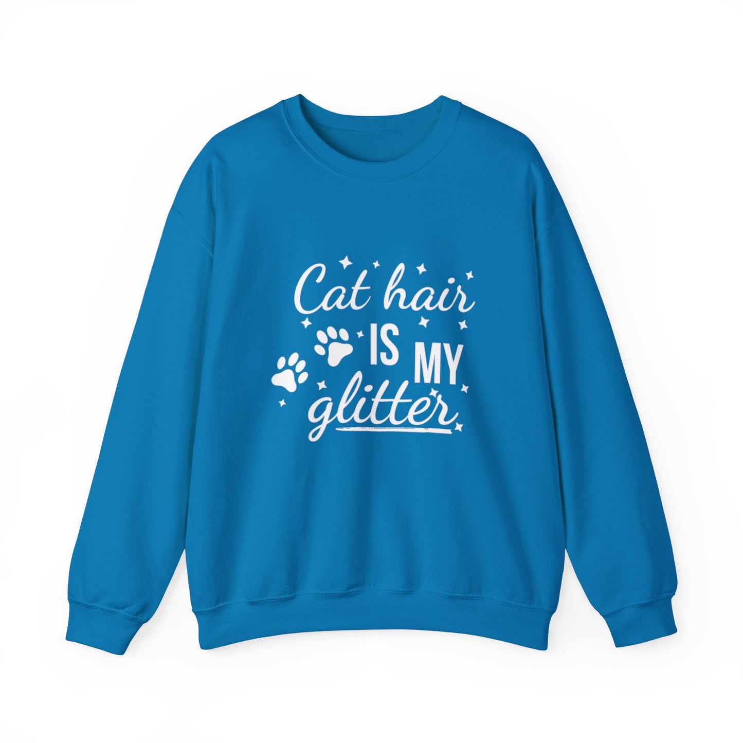 'Cat Hair is My Glitter' Sweatshirt - Durable Cat Lover Gift
