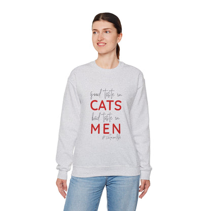 The "Good Taste in CATS, Bad Taste in MEN" Sweatshirt | Essential Cat Mom Life Crewneck