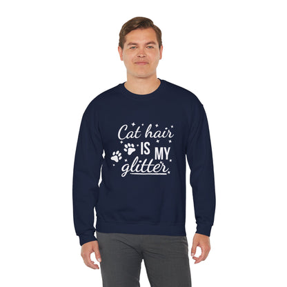 'Cat Hair is My Glitter' Sweatshirt - Durable Cat Lover Gift