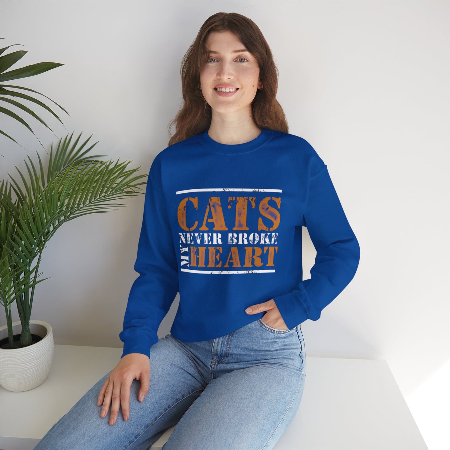 CATS NEVER BROKE MY HEART Unisex Crewneck — loud love, zero heartbreak, all paws