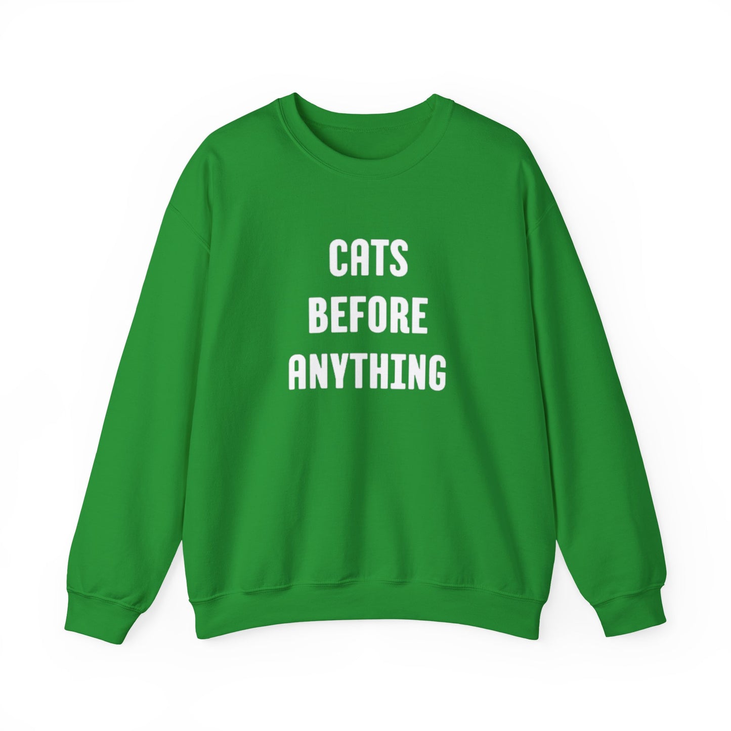CATS BEFORE ANYTHING Sweatshirt 🐾 | Funny Unisex Crewneck for Cat Lovers | Bold Black & White Statement Pullover