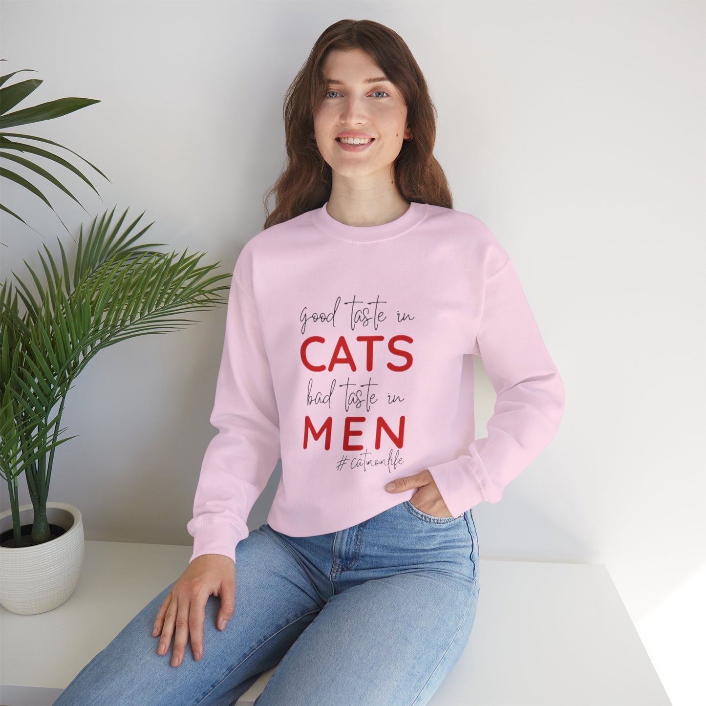 The "Good Taste in CATS, Bad Taste in MEN" Sweatshirt | Essential Cat Mom Life Crewneck