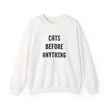 CATS BEFORE ANYTHING Sweatshirt 🐾 | Funny Unisex Crewneck for Cat Lovers | Bold Black & White Statement Pullover