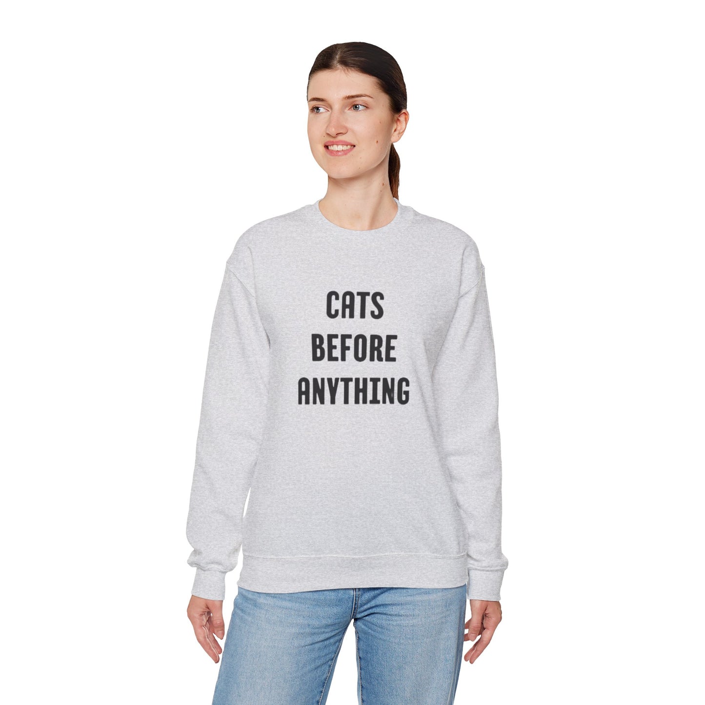 CATS BEFORE ANYTHING Sweatshirt 🐾 | Funny Unisex Crewneck for Cat Lovers | Bold Black & White Statement Pullover