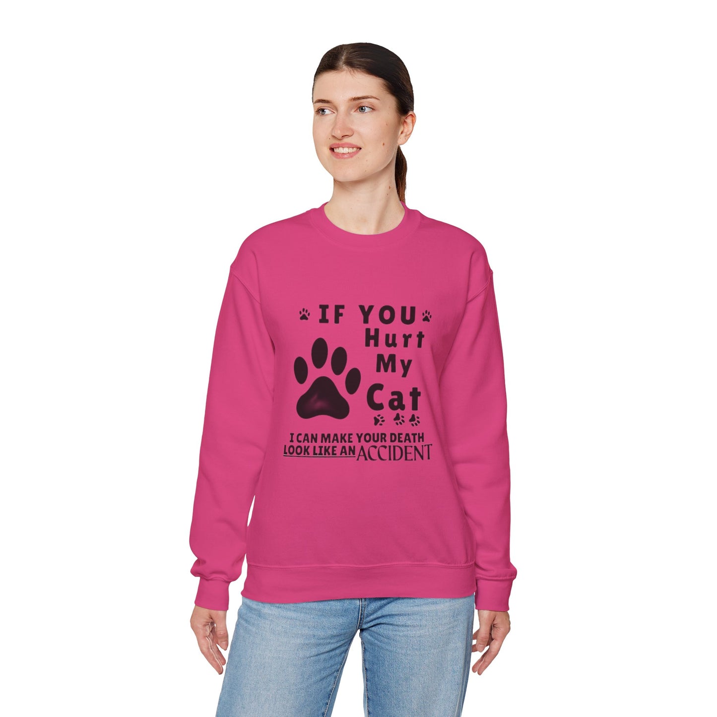If You Hurt My Cat Sweatshirt – Funny Cat Mom & Dad Gift