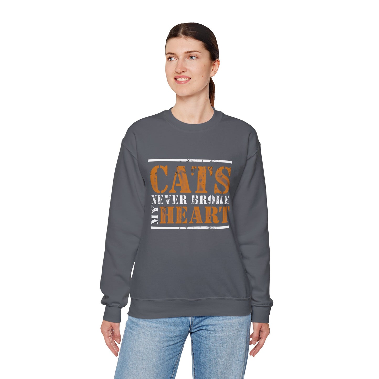 CATS NEVER BROKE MY HEART Unisex Crewneck — loud love, zero heartbreak, all paws