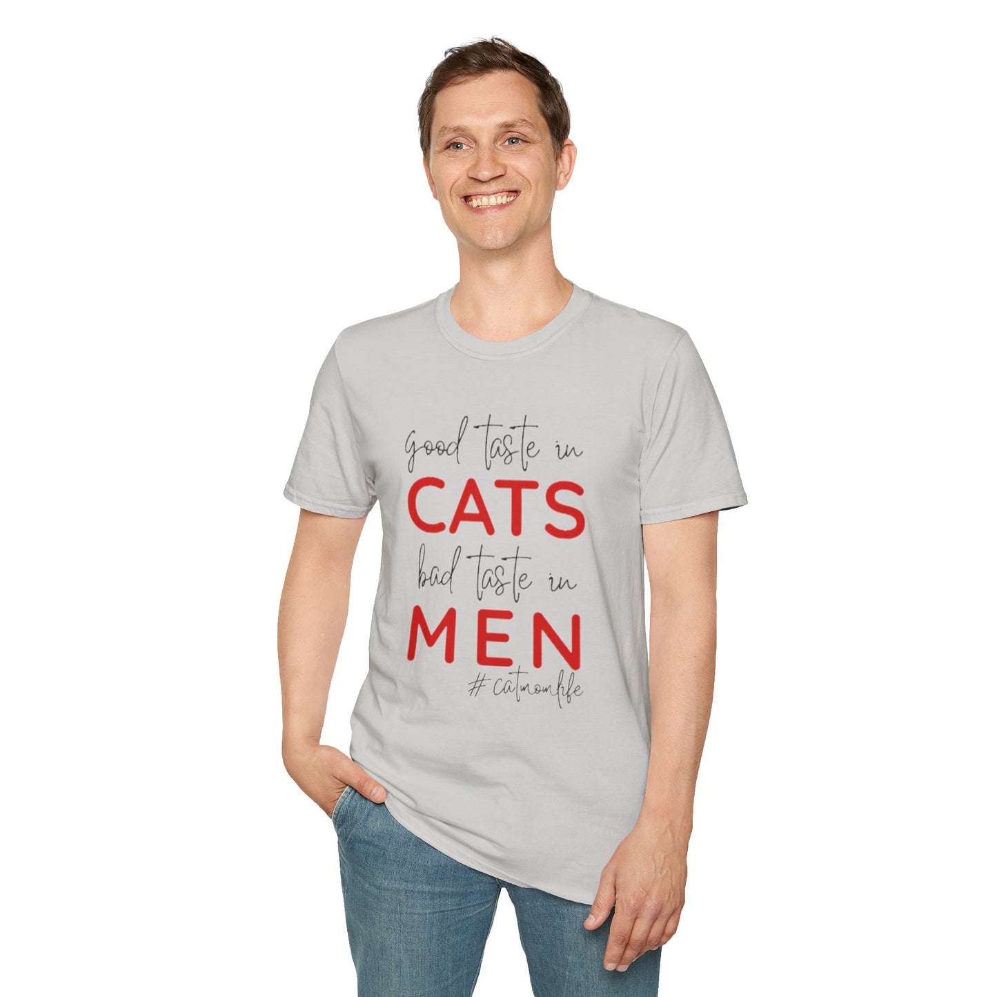 Good Taste in Cats, Bad Taste in Men T-Shirt | Hilarious Cat Mom Tee | Purr-fect Gift for Her!